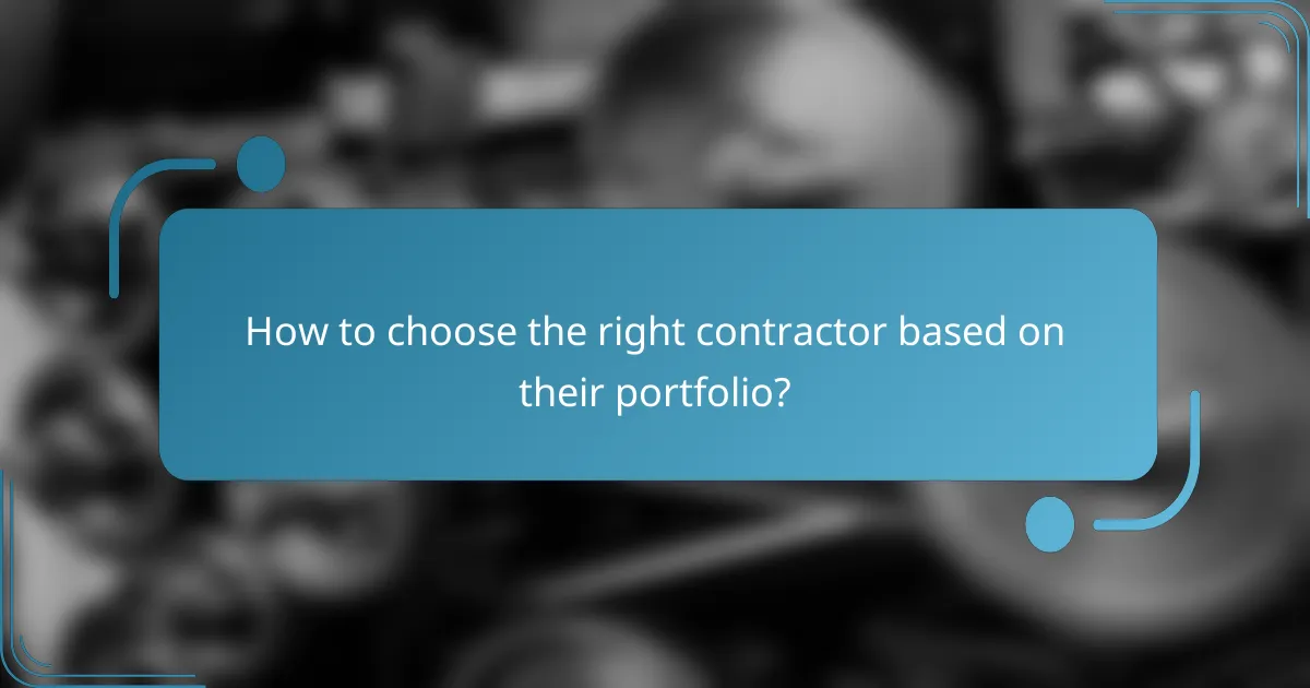 How to choose the right contractor based on their portfolio?