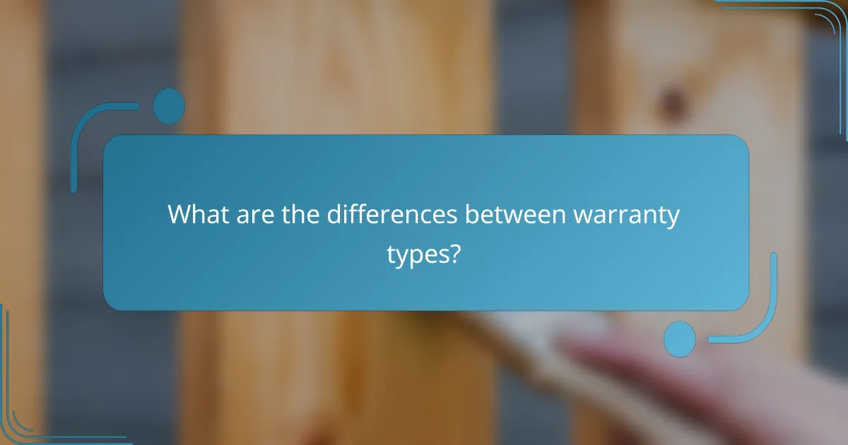What are the differences between warranty types?