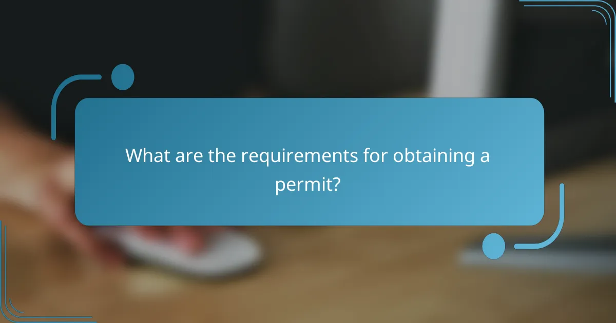 What are the requirements for obtaining a permit?